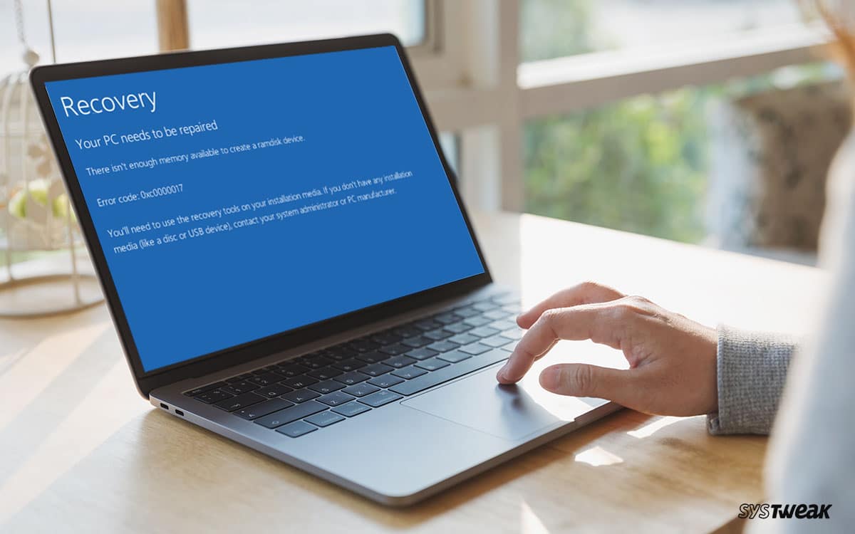 Tried & Tested Solutions To Fix Windows 10 Update Error Code 0xc0000017